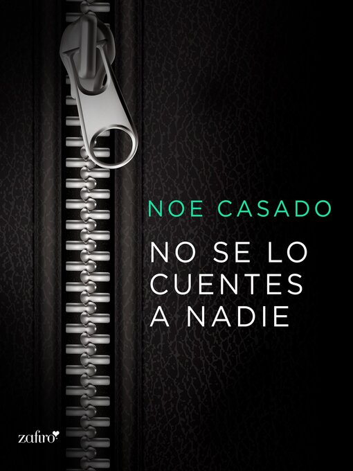 Title details for No se lo cuentes a nadie by Noe Casado - Available